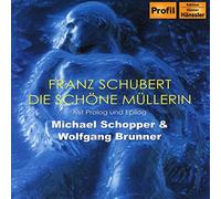 Schopper Michael - Die Schone Mullerin OP 25 D 795 (1824) [Import]