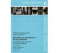 Schostakowitsch, Dimitri: 3 Stücke aus der Suite Nr.2 für Jazzorchester für Klavier zu 4 Händen Spielpartitur