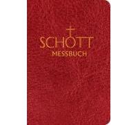Schott-Messbuch Für Die Sonn- Und Festtage Des Lesejahres C