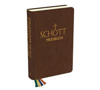 SCHOTT Messbuch - Für die Wochentage - Band 3: Jahreskreis 18.-34. Woche: Originaltexte der authentischen deutschen Ausgabe des Messbuches und des Messlektionars