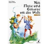 SCHOTT MIT FLOTE UND GITARRE UM DIE WELT - FLUTE AND GUITAR