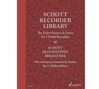 Schott Recorder Library : Les Plus Belles Sonates Et Suites - Flutes A Bec Alto (2)