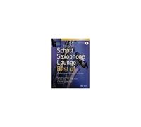 Schott Saxophone Lounge - Best Of