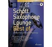 Schott Saxophone Lounge : Best of +Online Audio File (20 pieces pop-rock-jazz) Arr. Dirko Juchem --- Saxophone Alto (Mib) et Piano