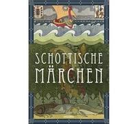 Schottische Ma¨rchen | Erich Ackermann Erich Ackermann (Auteur)