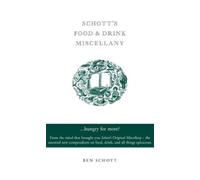 Schott's Food and Drink Miscellany by Ben Schott (21-Aug-2004) Hardcover