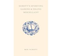 Schott's Sporting, Gaming and Idling Miscellany