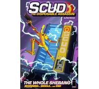 Rob Schrab – Scud The Disposable Assassin: The Whole Shebang