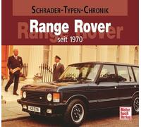 Schrader-Typen-Chronik: Range Rover seit 1970