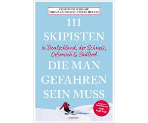 Schrahe, C 111 Skipisten, Die Man Gefahren Sein Muss (Deuts - (German Book NEUF