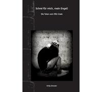 Schrei für mich mein Engel: Die Toten vom Mill Creek