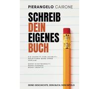 Schreib dein eigenes Buch - die Schritt-für-Schritt-Anleitung ganz ohne Verlag, speziell für Amazon: "Von der Idee bis zur Veröffentlichung: Mehr ... mehr Umsatz - mit Profi-Tipps zum Erfolg"