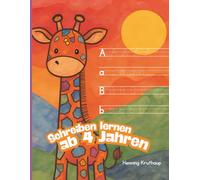 Schreiben lernen ab 4 Jahren: Das große Übungsbuch für Kinder ab 4 Jahren