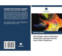 Schreiben ohne Grenzen: Identität und die Suche nach dem Anderen