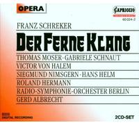 Schreker, F. - Ferne Klang-Complete Opera