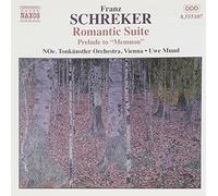 Schreker, F. – Ouverture 'Memnon' & Suite romantique – Orch. Tonkuennstler Wien – Import