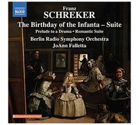 NAXOS – Birthday of the Infanta Suite / Prelude to a Drama / Romantic Suite