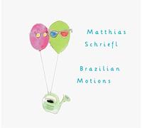 Schriefl,Matthias - Brazilian Motions [Import]