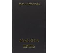 Schriften: Analogia Entis. Ur-Struktur und All-Rhythmus