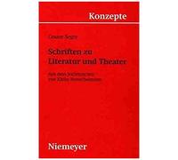 Schriften Zu Literatur Und Theater