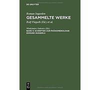 Schriften Zur Phänomenologie Edmund Husserls