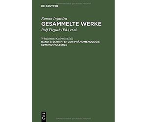 Schriften Zur Phänomenologie Edmund Husserls