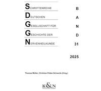 Schriftenreihe der Deutschen Gesellschaft für Geschichte der Nervenheilkunde