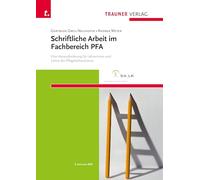 Schriftliche Arbeit im Fachbereich PFA Eine Herausforderung für Lehrerinnen und Lehrer der Pflegefachassistenz