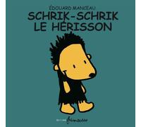 Schrik-schrik le hérisson