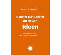 Schritt für Schritt zu neuen Ideen: Ein Spaziergang, der Kreativität freisetzt