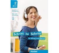 Daniela Niebisch – Schritt für Schritt in Alltag und Beruf – Kurs- und Arbeitsbuch A1.2