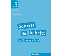 Schritt fur Schritt in Alltag und Beruf: Lehrerhandbuch A1.2