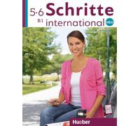 Schritte International Neu – Édition en trois volumes : Cahier d'exercices 5+6 (B1) + CDs – Hueber
