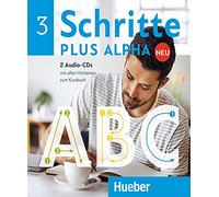 Schritte plus Alpha Neu 3 – Deutsch im Alpha-Kurs : Deutsch als Zweitsprache – 2 CD audio