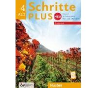 Schritte Plus Neu 4 - Österreich. Kursbuch Und Arbeitsbuch Mit Audios Online