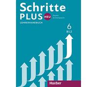 Schritte Plus Neu - sechsbandige Ausgabe: Lehrerhandbuch B1.2