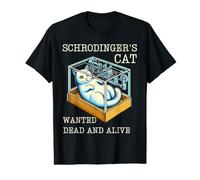 Schrodinger's Cat Wanted Professeur de Sciences et de Physique T-Shirt Graphique avec Valeur