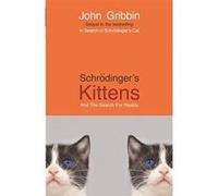Schrodinger's Kittens Gribbin, John (Auteur)