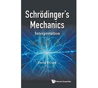 Schrodinger's Mechanics