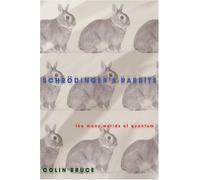 Schrodinger's Rabbits: Entering The Many Worlds Of Quantum