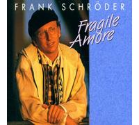 Schröder,Frank - Fragile Amore [Import]