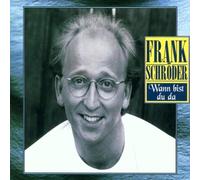 Schröder,Frank - Wann Bist du Da