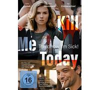 Schroeder,Joachim - Kill Me Today,Tomorrow I'M Sick!