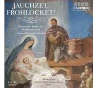 Schröder/Kidon/Hartkopf/Various: Jauchzet,Frohlocklet!