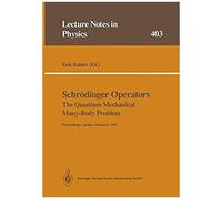 Schrödinger Operators The Quantum Mechanical Many-Body Problem