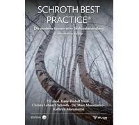 Schroth Best Practice®: Die moderne konservative Skoliosebehandlung. Physiotherapie und Korsettversorgung basierend auf der Skoliosetherapie nach Katharina Schroth.