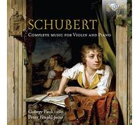 Schubert: Complete Music for Violin and Piano