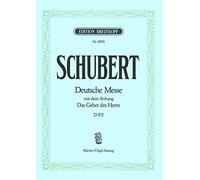 Schubert, Deutsche Messe mit dem Anhang - Das Gebet des Herrn - D 872 / Partition pour Voix (SATB) et Piano ou Orgue