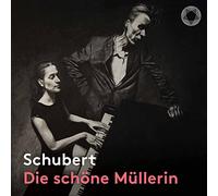 Schubert: Die Schöne Müllerin