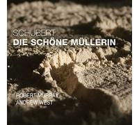 Schubert: Die Schone Mullerin